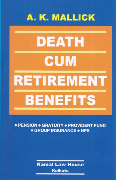 A. K. Mallick Death Cum REtirement Benifits