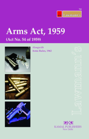 Arms Act, 1959 (Lawmann's) [Paperback]