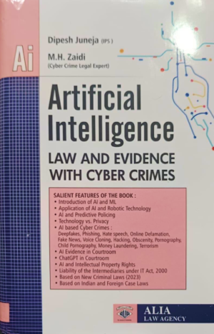 Artificial Intelligence, Law and Evidence with Cyber Crimes [Paperback] dipesh juneja