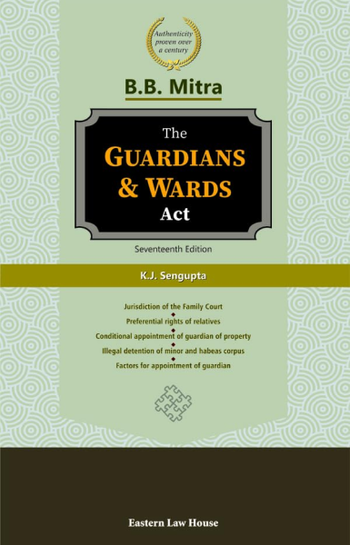 B.B. Mitra’s Guardians & Wards Act [Hardcover] K.J. Sengupta