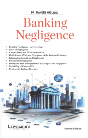 Banking Negligence Book [Paperback] Dr. Mahesh Koolwal and Lawmann's