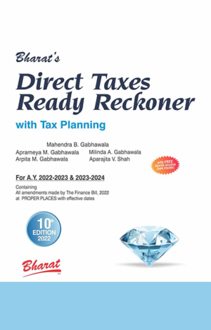 Bharat Direct Taxes Ready Reckoner With Tax Planning (With FREE E-Book Access) By Mahendra B. Gabhawala Edition March 2023 [Paperback] BHARAT [Paperback]
