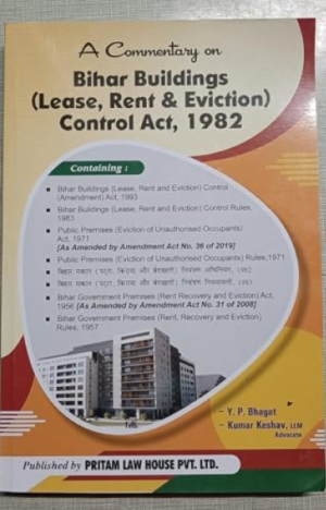 Bihar Buildings ( Lease, Rent & Eviction) Control Act, 1982 [Paperback] Y. P. Bhagat and Kumar Keshav