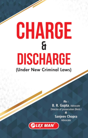 Charge & Discharge (Under New Criminal Laws) [Hardcover] B.R.Gupta & Sanjeev Chopra