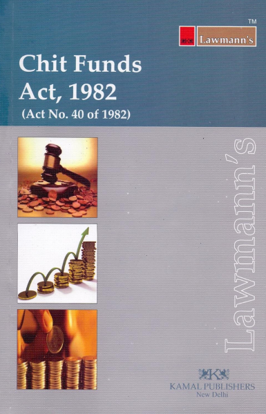 Chit Funds Act, 1982 (Lawmann's Series) [Paperback]