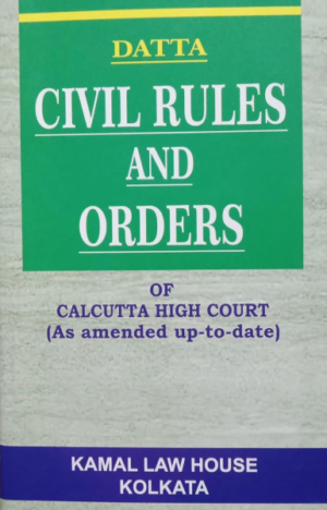 Civil Rules and Orders of the High Court of Calcutta – 5th Edition 2019. [Hardcover]