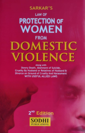 Commentary On Law Of Protection Of Women From Domestic Violence Along With Dowry Death, Abetment Of Suicide, Cruelty By Husband Or Relatives Of Husband With Useful Allied Laws [Hardcover]