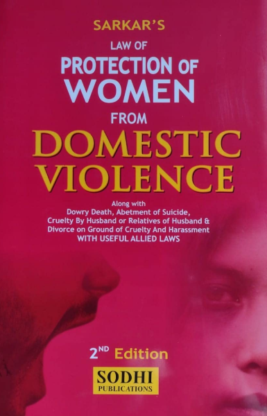 Commentary On Law Of Protection Of Women From Domestic Violence Along With Dowry Death, Abetment Of Suicide, Cruelty By Husband Or Relatives Of Husband With Useful Allied Laws [Hardcover]