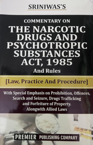 Commentary On The Narcotic Drugs & Psychotropic Substances Act