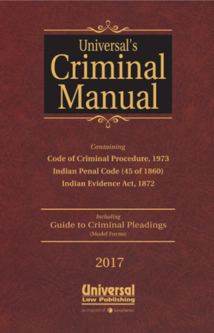 Criminal Manual: Cr.P.C., I.P.C. and Evidence 2018 [Hardcover] Universal's Legal Manual (Pocket Size)
