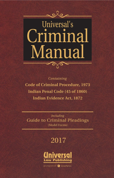 Criminal Manual: Cr.P.C., I.P.C. and Evidence 2018 [Hardcover] Universal's Legal Manual (Pocket Size)