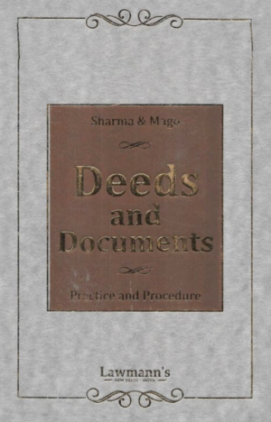 Deeds and Documents Practice and Procedure [Hardcover] KM Sharma & S P Mago