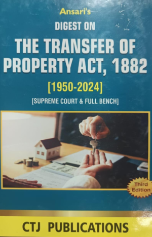 Digest on The Transfer of Property Act, 1882 [Hardcover] S. K. Awasthi
