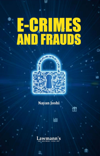 E-Crimes and Frauds [Paperback] Nayan Joshi