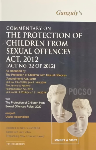 Ganguly's Commentary on The Protection of Children from Sexual Offences Act, 2012, 5th Edition [Paperback] Bhuvan