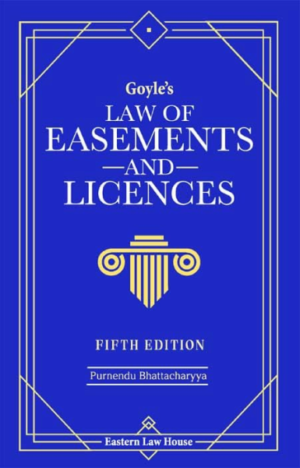 Goyle's Law of Easements & Licences [Hardcover] Purnendu Bhattacharyya