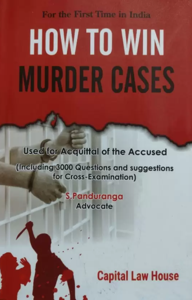 How to Win Murder Cases [Hardcover] S.Panduranga