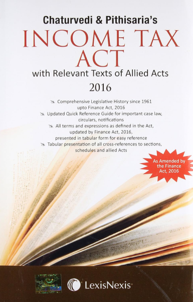 Income Tax Act (With Relevant Texts Of Allied Acts) [Paperback] Chaturvedi and Pithisaria