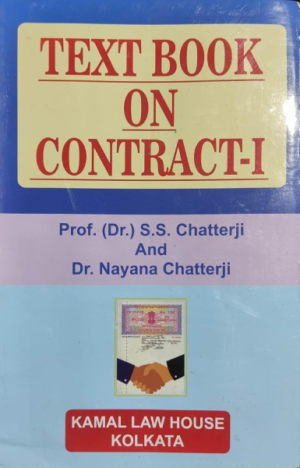 Kamal's Text on Contract- 1 [Paperback] Prof. (Dr.) S. S. Chatterji