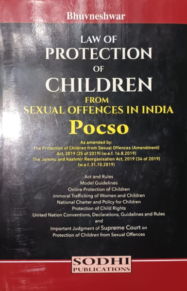 LAW OF PROTECTION OF CHILDREN FROM SEXUAL OFFENCES IN INDIA BY BHUVNESHWAR SODHI PUBLICATIONS [Hardcover] Bhuvneshwar Singh [Hardcover] Bhuvneshwar Singh