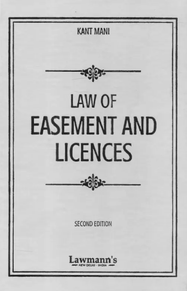 Law of Easement and Licences [Hardcover] Kant Mani and Lawmann's