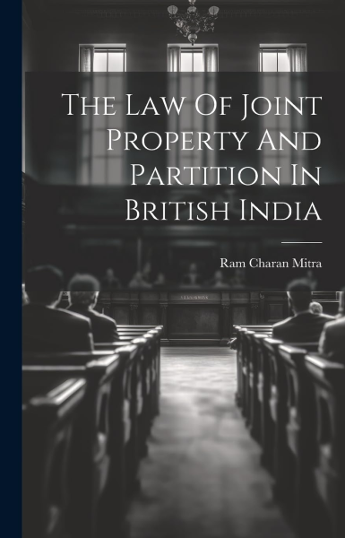 Law of Joint Property and Partition [Paperback] Mitra