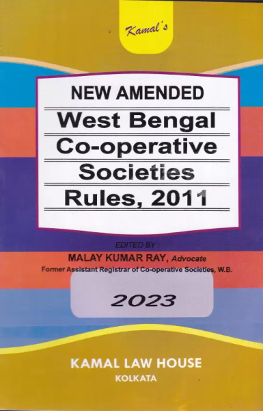 New Amended West Bengal Co- Operative Societies Rules, 2011 [Paperback] Malay Kumar Ray