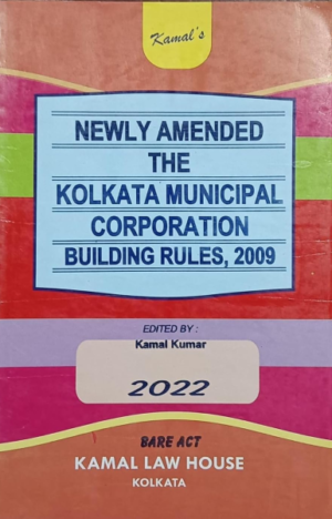 Newly Amended THe Kolkata Municipal Corporation Building Rules, 2009 [Paperback] T. N. Shukla