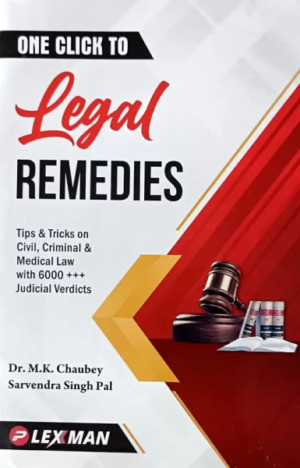 One Click to Legal Remedies [Paperback] Dr. M.K.Chaubey and Sarendra Singh Pal