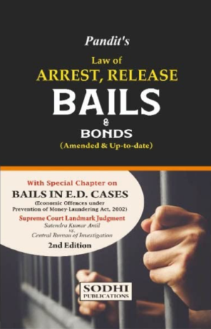 Pandit's Law of Arrest, Release Bails & Bonds (2nd Edition 2022) [Paperback] Subhash Chandra Keyal [Paperback] Subhash Chandra Keyal [Paperback]