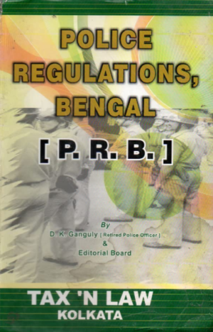 Police Regulations, Bengal (P. R. B.) [Hardcover] D. K. Ganguly