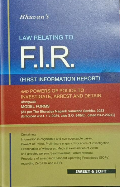 Law Relating to F. I. R. and Powers of Police to Investigate, Arrest and Detain [Perfect Paperback] Bhuvneshwar Singh