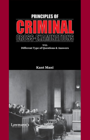 Principles of Criminal Cross Examinations