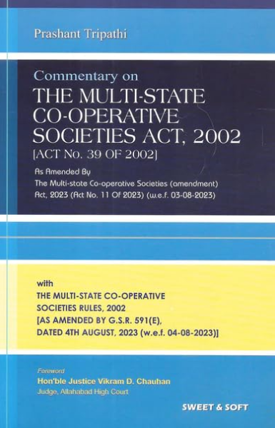 Sweet & Soft’s, The Multi-State Co-Operative Societies Act, 2002 By Prashant Tripathi – Edition 2024 [Paperback] Prashant Tripathi