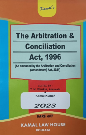 The Arbitration & Conciliation Act, 1996 [Paperback] T. N. Shukla