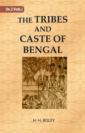 The Tribes and castes of Bengal in 2 vols. [Paperback] Risley, H. H.
