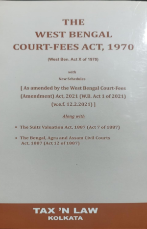 The West Bengal Court - Fees Act, 1970 [Paperback] tax n law