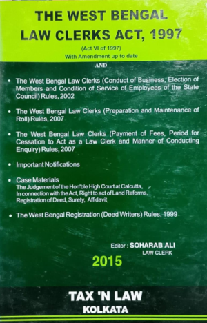 The West Bengal Law Clerks Act, 1997 [Paperback] Soharab Ali