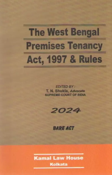 The West Bengal Premises Tenancy Act, 1997 & [Paperback] T. N. Shukla