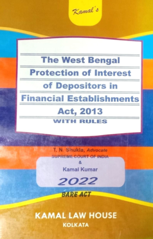 The West Bengal Protection of Interest of Depositors in Financial Establishments Acts, 2013 with Rules [Paperback] T. N. Shukla