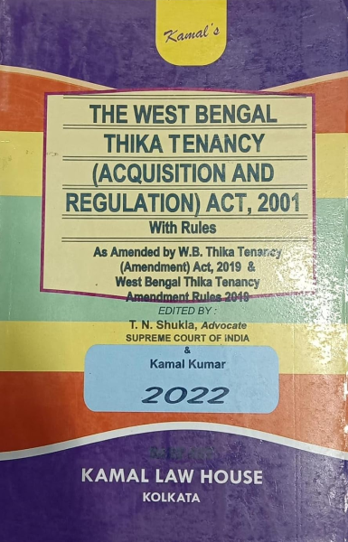 The West Bengal Thika Tenancy (Acquisition And Regulation) Act, 2001 [Paperback] T. N. Shukla