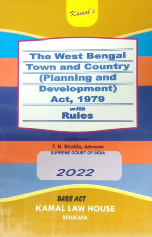 The West Bengal Town and Country (Plannig and Development) Actm, 1979 with Rules [Paperback] T. N. Shukla