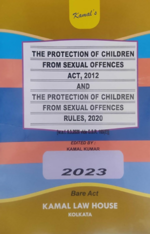The protection of children from sexual offences act, 2012 and The protection of children from sexual offences rules, 2020 [Paperback] kamal kumar