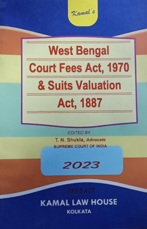 West Bengal Court Fees Act, 1970 & Suits Valuation Act, 1887 [Paperback] T. N. Shukla