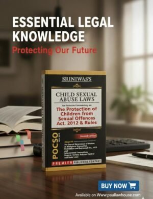 Sriniwas's Child Sexual Abuse Laws, Commentary on POCSO Act 2012 & Rules, Second Edition [Paperback] SRINIWAS'S