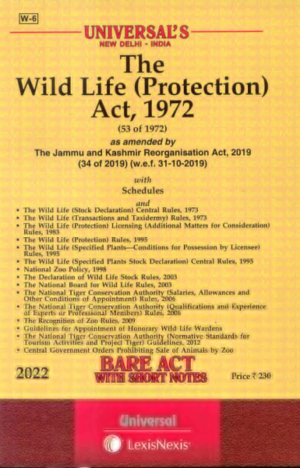 Wild Life (Protection) Act, 1972 as amended by Wild Life (Protection) Amendment Act, 2022 [Paperback]