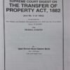 Supreme Court Digest on Transfer of Property Act 1882, with Model Forms, Updated with J&K Reorganisation Act 2019