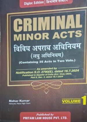 Criminal Minor Acts, Diglot Edition, 2 Volumes, Updated with Notification S.O. 2790(E) 2024, Published by Pritam Law House Edition 2025