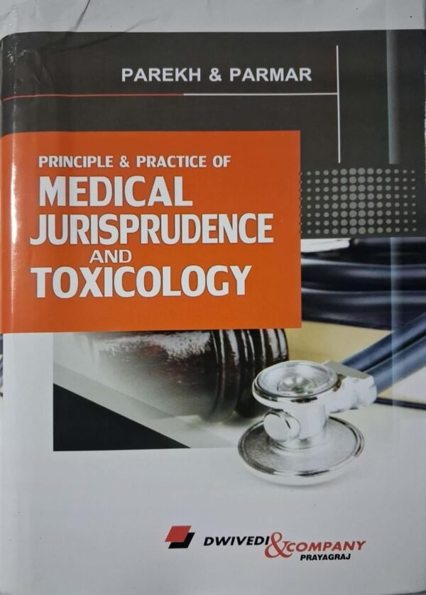 Medical Jurisprudence and Toxicology