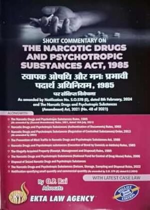 The Narcotic Drugs and Psychotropic Substances Act 1985, Hindi-English Diglot Edition, By O.P. Rai, Latest Case Law 2024 Edition 2025